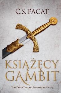 KSIĄŻĘCY GAMBIT ZNIEWOLONY KSIĄŻĘ TOM 2. Autor: Pacat C.S.. Dobreksiazki.pl Okładka książki KSIĄŻĘCY GAMBIT ZNIEWOLONY KSIĄŻĘ TOM 2