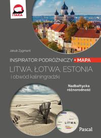 LITWA ŁOTWA ESTONIA I OBWÓD KALININGRADZKI INSPIRATOR PODRÓŻNICZY PASCAL. Autor: Opracowanie zbiorowe. Dobreksiazki.pl Okładka książki LITWA ŁOTWA ESTONIA I OBWÓD KALININGRADZKI INSPIRATOR PODRÓŻNICZY PASCAL