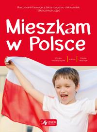 MIESZKAM W POLSCE. Autor: Opracowanie zbiorowe. Dobreksiazki.pl Okładka książki MIESZKAM W POLSCE