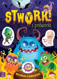 Minialbum z naklejkami. Stworki i potworki. Autor: Opracowanie zbiorowe. Dobreksiazki.pl Okładka książki Minialbum z naklejkami. Stworki i potworki