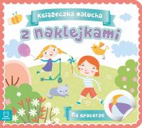 NA SPACERZE KSIĄŻECZKA MALUCHA Z NAKLEJKAMI. Autor: Opracowanie zbiorowe. Dobreksiazki.pl Okładka książki NA SPACERZE KSIĄŻECZKA MALUCHA Z NAKLEJKAMI