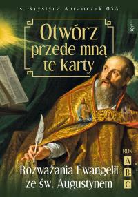 Otwórz przede mną te karty. Autor: Abramczuk Krystyna. Dobreksiazki.pl Okładka książki Otwórz przede mną te karty