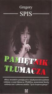 Pamiętnik tłumacza. Autor: Spis Gregory. Dobreksiazki.pl Okładka książki Pamiętnik tłumacza