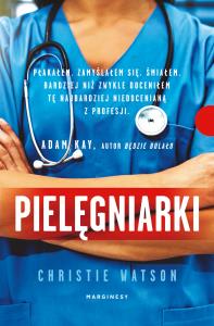 Pielęgniarki. Autor: Watson Christie. Dobreksiazki.pl Okładka książki Pielęgniarki