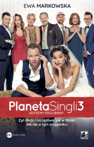PLANETA SINGLI 3. Autor: Ewa Markowska. Dobreksiazki.pl Okładka książki PLANETA SINGLI 3