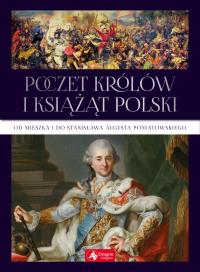POCZET KRÓLÓW I KSIĄŻĄT POLSKI. Autor: Jolanta Bąk. Dobreksiazki.pl Okładka książki POCZET KRÓLÓW I KSIĄŻĄT POLSKI