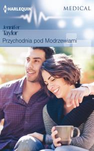 Przychodnia pod Modrzewiami /MEDICAL. Autor: Taylor Jennifer. Dobreksiazki.pl Okładka książki Przychodnia pod Modrzewiami /MEDICAL