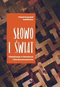 Słowo i świat. Autor: Rutkiewicz Paweł Krzysztof. Dobreksiazki.pl Okładka książki Słowo i świat