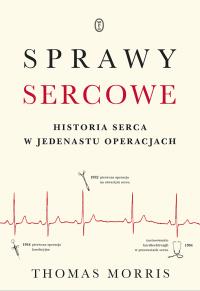 Sprawy sercowe. Autor: Thomas Morris. Dobreksiazki.pl Okładka książki Sprawy sercowe