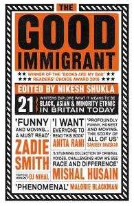 The Good Immigrant. Autor: Shukla Nikesh. Dobreksiazki.pl Okładka książki The Good Immigrant