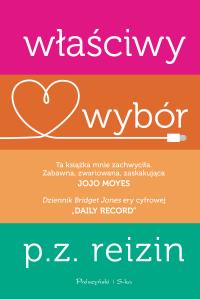 Właściwy wybór. Autor: P.Z Rezin. Dobreksiazki.pl Okładka książki Właściwy wybór