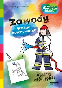 Wodne kolorowanie. Zawody. Autor: Opracowanie zbiorowe. Dobreksiazki.pl Okładka książki Wodne kolorowanie. Zawody