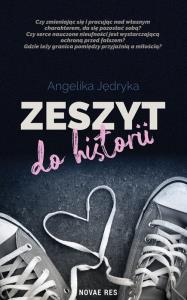 Zeszyt do historii. Autor: Angelika Jędryka. Dobreksiazki.pl Okładka książki Zeszyt do historii