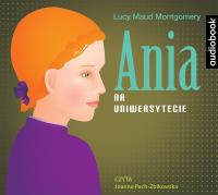 Ania na Uniwersytecie - Audiobook. Autor: Montgomery Lucy Maud. Dobreksiazki.pl Okładka książki Ania na Uniwersytecie - Audiobook