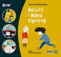 CD MP3 PAKIET BULBES I HANIA PAPIEREK. Autor: Anna Onichimowska. Dobreksiazki.pl Okładka książki CD MP3 PAKIET BULBES I HANIA PAPIEREK