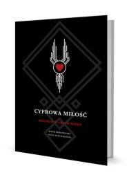 Cyfrowa miłość. Autor: Prósinowski Piotr, Krzywdziński Piotr. Dobreksiazki.pl Okładka książki Cyfrowa miłość