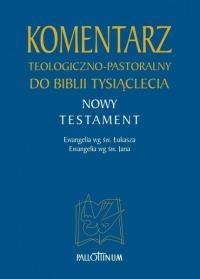 Komentarz teologiczno-pastoralny do Biblii Tysiąclecia - Nowy Testament. Ewangelie wg św. Łukasza i św. Jana. Autor: Autorzy: O. Hugolin H. Langkammer OFM. Dobreksiazki.pl Okładka książki Komentarz teologiczno-pastoralny do Biblii Tysiąclecia - Nowy Testament. Ewangelie wg św. Łukasza i św. Jana
