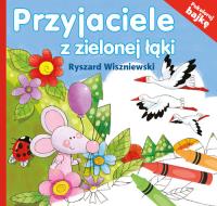 Przyjaciele z zielonej łąki. Autor: Wiszniewski Ryszard. Dobreksiazki.pl Okładka książki Przyjaciele z zielonej łąki