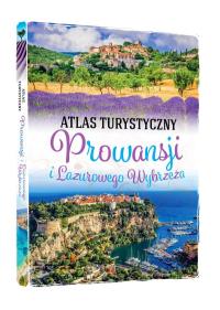 ATLAS TURYSTYCZNY PROWANSJI I LAZUROWE WYBRZEŻE. Autor: PETR ZRALEK. Dobreksiazki.pl Okładka książki ATLAS TURYSTYCZNY PROWANSJI I LAZUROWE WYBRZEŻE