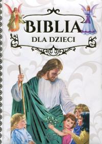Biblia dla dzieci - zielona szata. Autor: Opracowanie zbiorowe. Dobreksiazki.pl Okładka książki Biblia dla dzieci - zielona szata