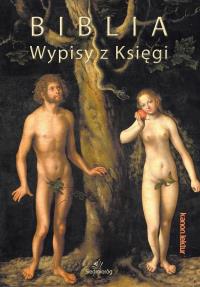 Biblia - wypisy z księgi. Autor: Alicja Badowska. Dobreksiazki.pl Okładka książki Biblia - wypisy z księgi