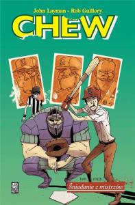 Chew T.5 Śniadanie z mistrzów. Autor: Layman John, Guillory Rob. Dobreksiazki.pl Okładka książki Chew T.5 Śniadanie z mistrzów