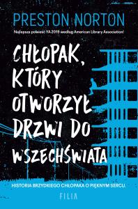 Chłopak, który otworzył drzwi do wszechświata. Autor: Preston Norton. Dobreksiazki.pl Okładka książki Chłopak, który otworzył drzwi do wszechświata