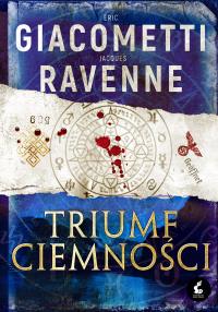 Czarne Słońce T.1 Triumf ciemności. Autor: Eric Giacometti, Eric Jacques Ravenne. Dobreksiazki.pl Okładka książki Czarne Słońce T.1 Triumf ciemności