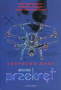 Geniusz. Przekręt. Autor: Gout Leopoldo. Dobreksiazki.pl Okładka książki Geniusz. Przekręt