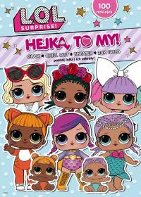 GLAM HEJKA TO MY LOL SURPRISE. Autor: Opracowanie zbiorowe. Dobreksiazki.pl Okładka książki GLAM HEJKA TO MY LOL SURPRISE