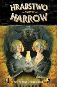 Hrabstwo Harrow T.2 Siostry. Autor: Brian Hurtt Cullen Bunn Bill Crabtree, Tyler Crook. Dobreksiazki.pl Okładka książki Hrabstwo Harrow T.2 Siostry