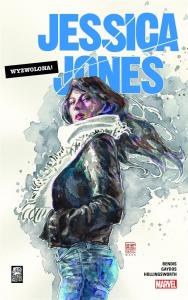 Jessica Jones: Wyzwolona T.1. Autor: Brian Michael Bendis, Michael Gaydos. Dobreksiazki.pl Okładka książki Jessica Jones: Wyzwolona T.1