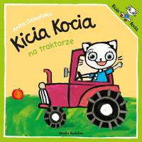 Kicia Kocia na traktorze. Autor: Anita Głowińska. Dobreksiazki.pl Okładka książki Kicia Kocia na traktorze