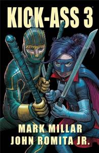 Kick-Ass 3. Autor: Mark Millar, Romita John Jr.. Dobreksiazki.pl Okładka książki Kick-Ass 3