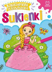 Kolorowanki przedszkolaka. Sukienki. Autor: Opracowanie zbiorowe. Dobreksiazki.pl Okładka książki Kolorowanki przedszkolaka. Sukienki