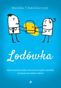 LODÓWKA. Autor: MONIKA CHMIELARCZYK. Dobreksiazki.pl Okładka książki LODÓWKA