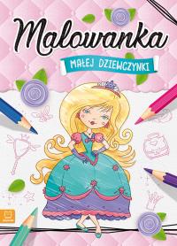 Malowanka małej dziewczynki. Autor: Opracowanie zbiorowe. Dobreksiazki.pl Okładka książki Malowanka małej dziewczynki