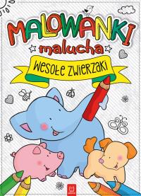 Malowanki malucha. Wesołe zwierzaki. Autor: Opracowanie zbiorowe. Dobreksiazki.pl Okładka książki Malowanki malucha. Wesołe zwierzaki