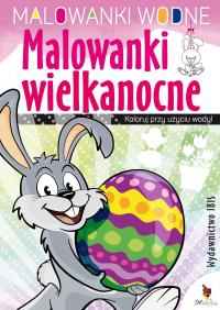 Malowanki wodne Malowanki wielkanocne. Autor: Opracowanie zbiorowe. Dobreksiazki.pl Okładka książki Malowanki wodne Malowanki wielkanocne