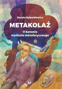 Metakolaż. Autor: Rybarkiewicz Dorota. Dobreksiazki.pl Okładka książki Metakolaż