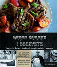 Mięso pyszne i soczyste - Brigit Binns. Autor: Binns Brigit. Dobreksiazki.pl Okładka książki Mięso pyszne i soczyste - Brigit Binns