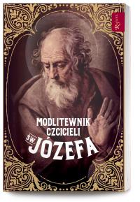 MODLITEWNIK CZCICIELI ŚW JÓZEFA. Autor: Opracowanie zbiorowe. Dobreksiazki.pl Okładka książki MODLITEWNIK CZCICIELI ŚW JÓZEFA