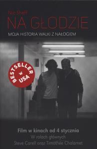 Na głodzie. Moja historia walki z nałogiem. Autor: Nic Sheff. Dobreksiazki.pl Okładka książki Na głodzie. Moja historia walki z nałogiem