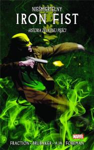 Nieśmiertelny Iron Fist T.3 Historia żelaznej.... Autor: Ed Brubaker, Matt Fraction, David Aja. Dobreksiazki.pl Okładka książki Nieśmiertelny Iron Fist T.3 Historia żelaznej...