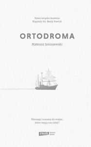Ortodroma. Autor: Mateusz Janiszewski. Dobreksiazki.pl Okładka książki Ortodroma