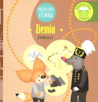 Przygody Fenka. Ziemia. Autor: Opracowanie zbiorowe. Dobreksiazki.pl Okładka książki Przygody Fenka. Ziemia