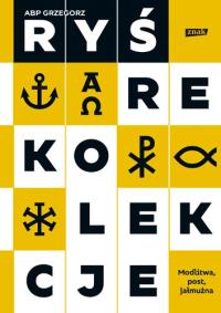 Rekolekcje. Modlitwa, post, jałmużna. Autor: bp Grzegorz Ryś. Dobreksiazki.pl Okładka książki Rekolekcje. Modlitwa, post, jałmużna