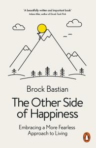 The Other Side of Happiness. Autor: Bastian Brock. Dobreksiazki.pl Okładka książki The Other Side of Happiness
