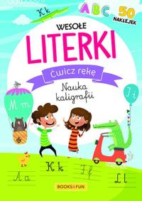 Wesołe literki ( z naklejkami) Ćwicz rękę Nauka kaligrafii. Autor: Opracowanie zbiorowe. Dobreksiazki.pl Okładka książki Wesołe literki ( z naklejkami) Ćwicz rękę Nauka kaligrafii