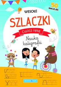Wesołe szlaczki ( z naklejkami) Ćwicz rękę Nauka kaligrafii. Autor: Opracowanie zbiorowe. Dobreksiazki.pl Okładka książki Wesołe szlaczki ( z naklejkami) Ćwicz rękę Nauka kaligrafii